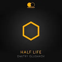 Dmitry Glushkov — Half Life — обложка